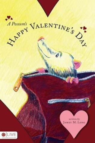 Cover of A Possum's Happy Valentine's Day