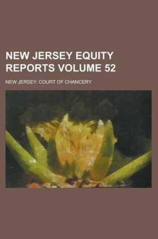 Cover of New Jersey Equity Reports Volume 52