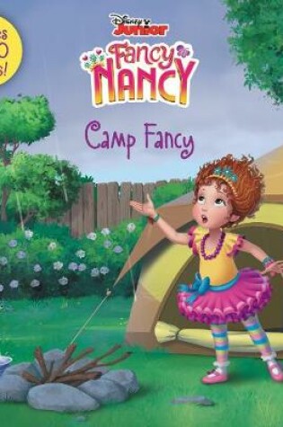 Cover of Disney Junior Fancy Nancy: Camp Fancy