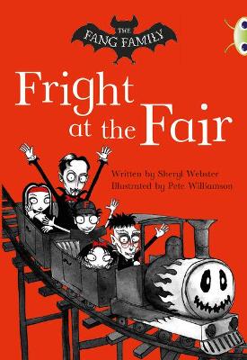 Book cover for Bug Club Independent Fiction Year Two White A The Fang Family: Fright at the Fair