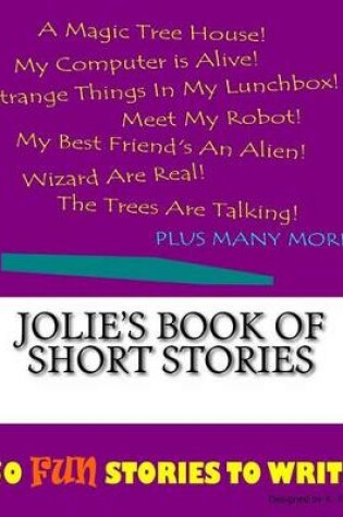 Cover of Jolie's Book Of Short Stories