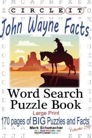 Cover of Circle It, John Wayne Facts, Word Search, Puzzle Book