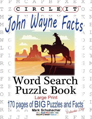 Book cover for Circle It, John Wayne Facts, Word Search, Puzzle Book