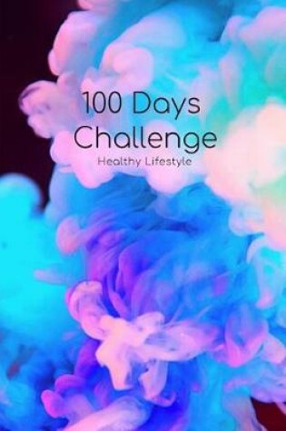 Cover of 100 Days Food & Fitness Journal