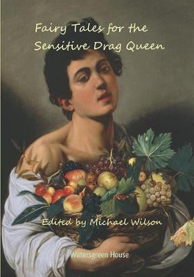 Book cover for Fairy Tales for the Sensitive Drag Queen