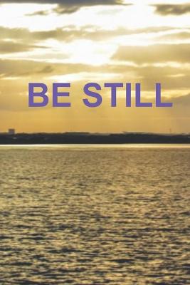 Book cover for Be Still