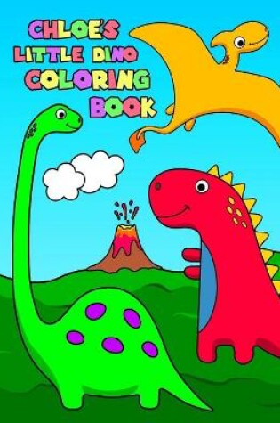 Cover of Chloe's Little Dino Coloring Book