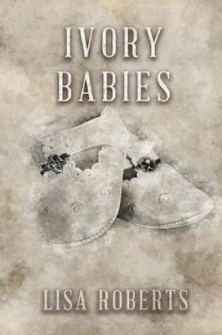 Cover of Ivory Babies
