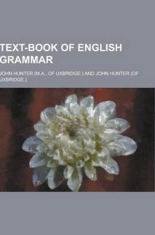 Cover of Text-Book of English Grammar