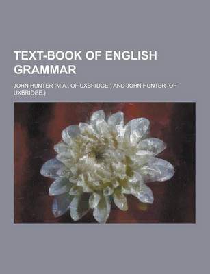 Book cover for Text-Book of English Grammar