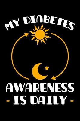 Book cover for My Diabetes Awareness Is Daily