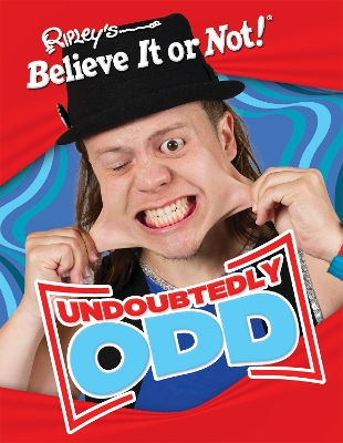 Book cover for Ripley's Believe It or Not! Undoubtedly Odd