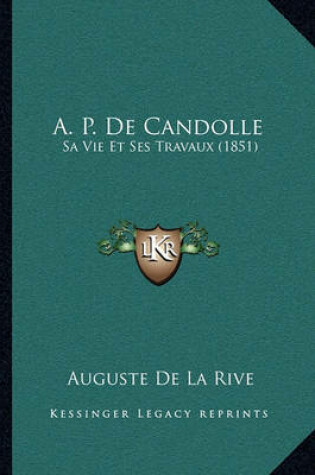 Cover of A. P. de Candolle