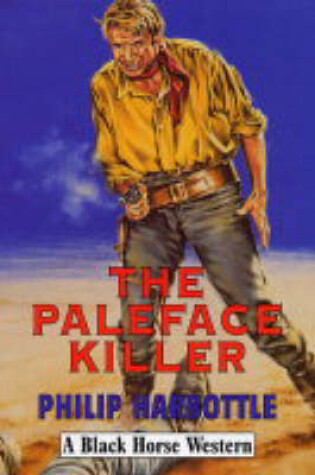 Cover of The Paleface Killer