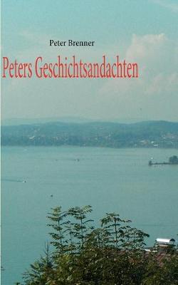 Book cover for Peters Geschichtsandachten