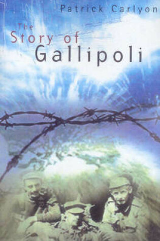 Cover of The Gallipoli Story