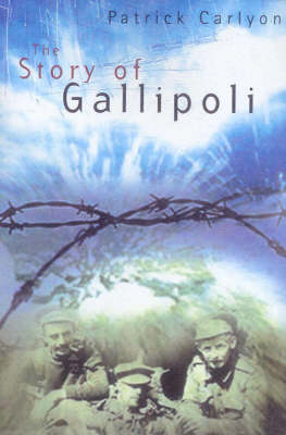 Book cover for The Gallipoli Story