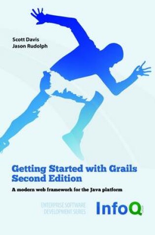 Cover of Getting Started With Grails : Second Edition: A Amoder Web Framework for the Java Platform