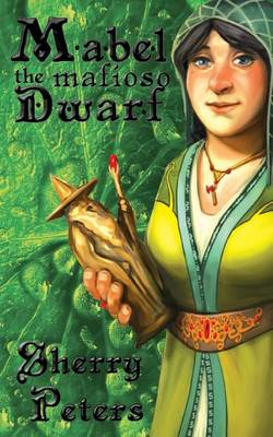 Book cover for Mabel the Mafioso Dwarf