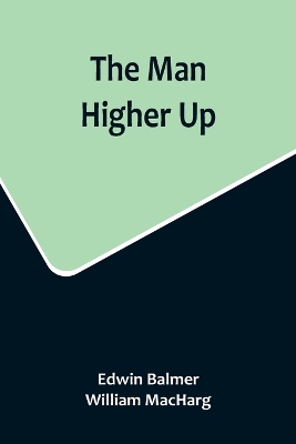 Book cover for The Man Higher Up