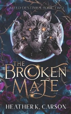 Book cover for The Broken Mate