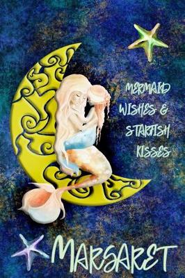 Book cover for Mermaid Wishes and Starfish Kisses Margaret