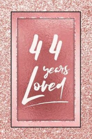 Cover of 44 Years Loved