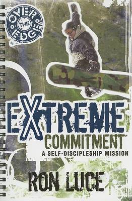 Book cover for Over the Edge Extreme Committment