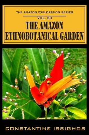 Cover of The Amazon Ethno-Botanical Garden