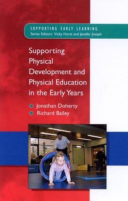 Book cover for Supporting Physical Development in the Early Years
