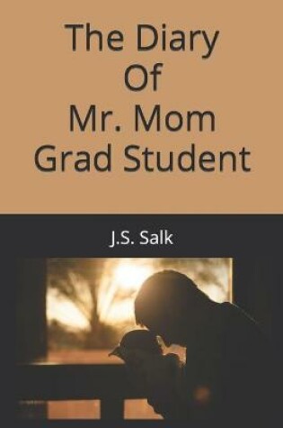 Cover of The Diary of Mr. Mom Grad Student