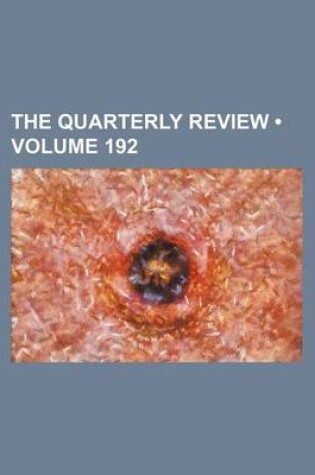 Cover of The Quarterly Review (Volume 192)