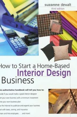 Cover of How to Start a Home-Based Interior Design Business, 3rd