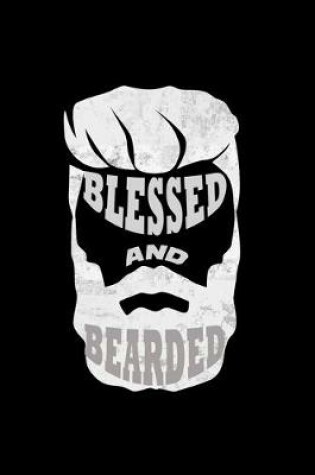 Cover of Blessed and Bearded