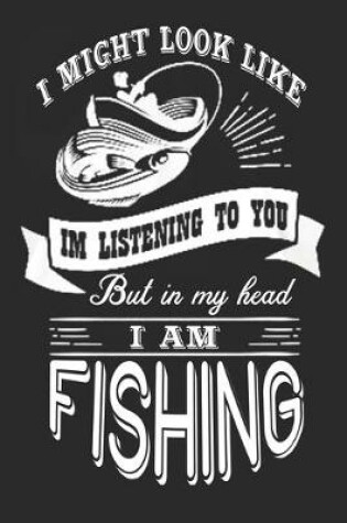 Cover of But in my head i'm fishing