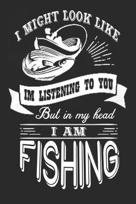 Book cover for But in my head i'm fishing