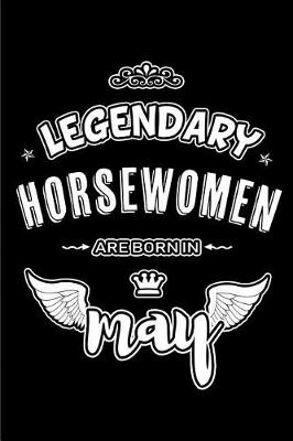 Book cover for Legendary Horsewomen are born in May