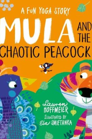 Cover of Mula and the Chaotic Peacock