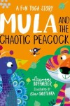 Book cover for Mula and the Chaotic Peacock