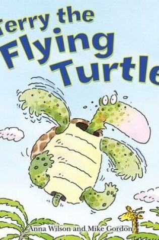 Cover of Terry the Flying Turtle