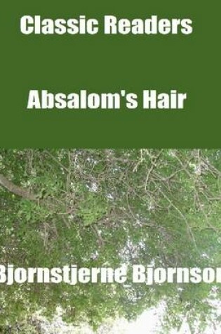 Cover of Classic Readers: Absalom's Hair