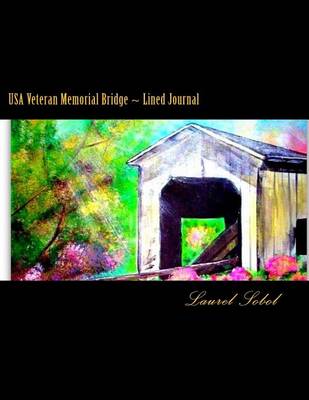 Cover of USA Veteran Memorial Bridge Lined Journal