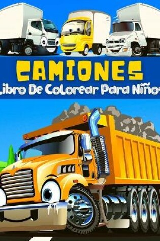 Cover of Libro De Colorear Camiones Para Niños