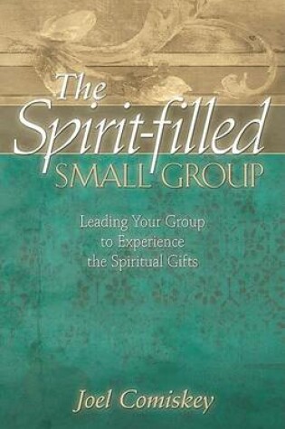 Cover of The Spirit-filled Small Group