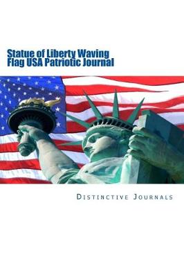 Book cover for Statue of Liberty Waving Flag USA Patriotic Journal