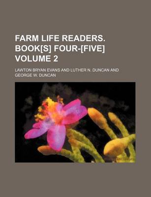 Book cover for Farm Life Readers. Book[s] Four-[Five] Volume 2