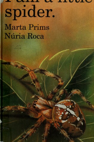 Cover of I Am a Little Spider