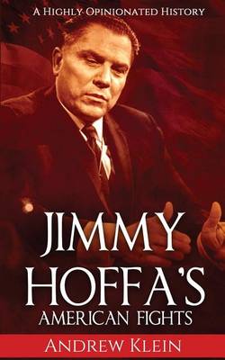 Book cover for Jimmy Hoffa's American Fights