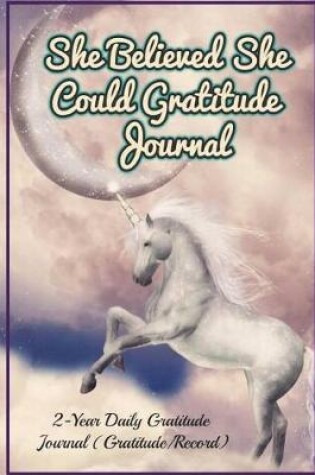 Cover of She Believed She Could Gratitude Journal