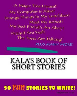 Book cover for Kala's Book Of Short Stories
